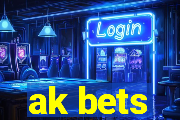 ak bets